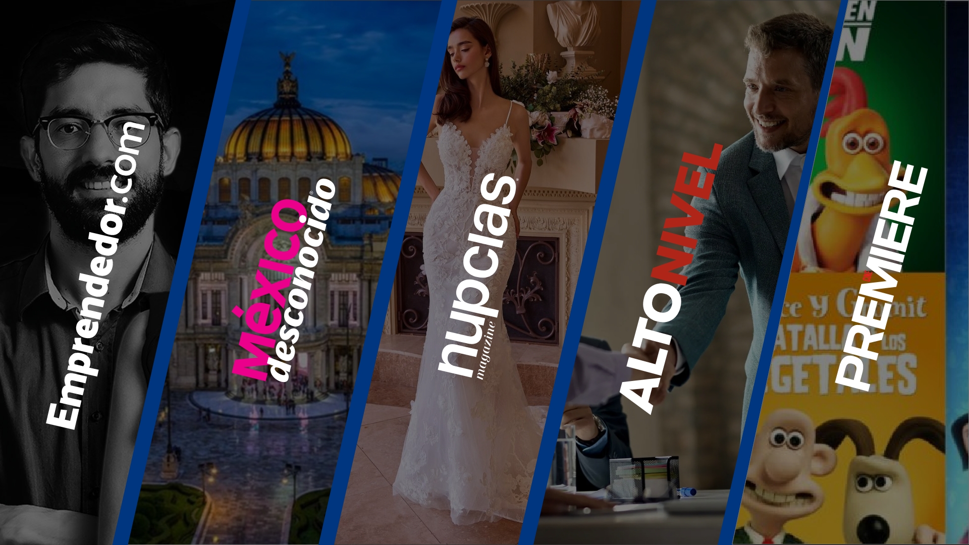 Plataformas Editoriales - México Desconocido, Emprendedor, Alto Nivel, Cine Premiere y Nupcias